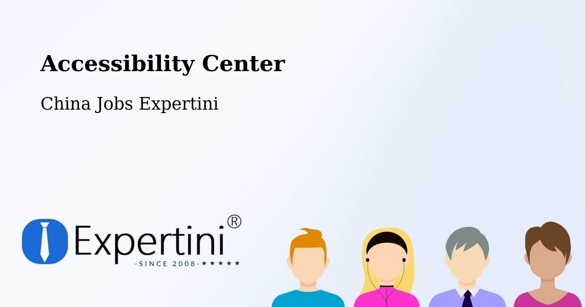 Accessibility Statement – Luoyang - China Jobs Expertini