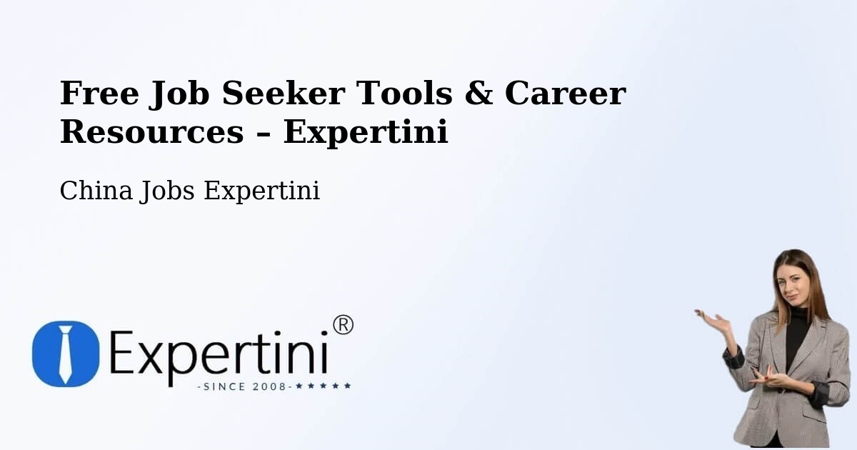 Free Job Seeker Tools & Career Resources – Luoyang - Luoyang, China Jobs Expertini